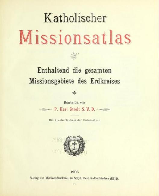 Missionsatlas der Steyler Missionare 1906